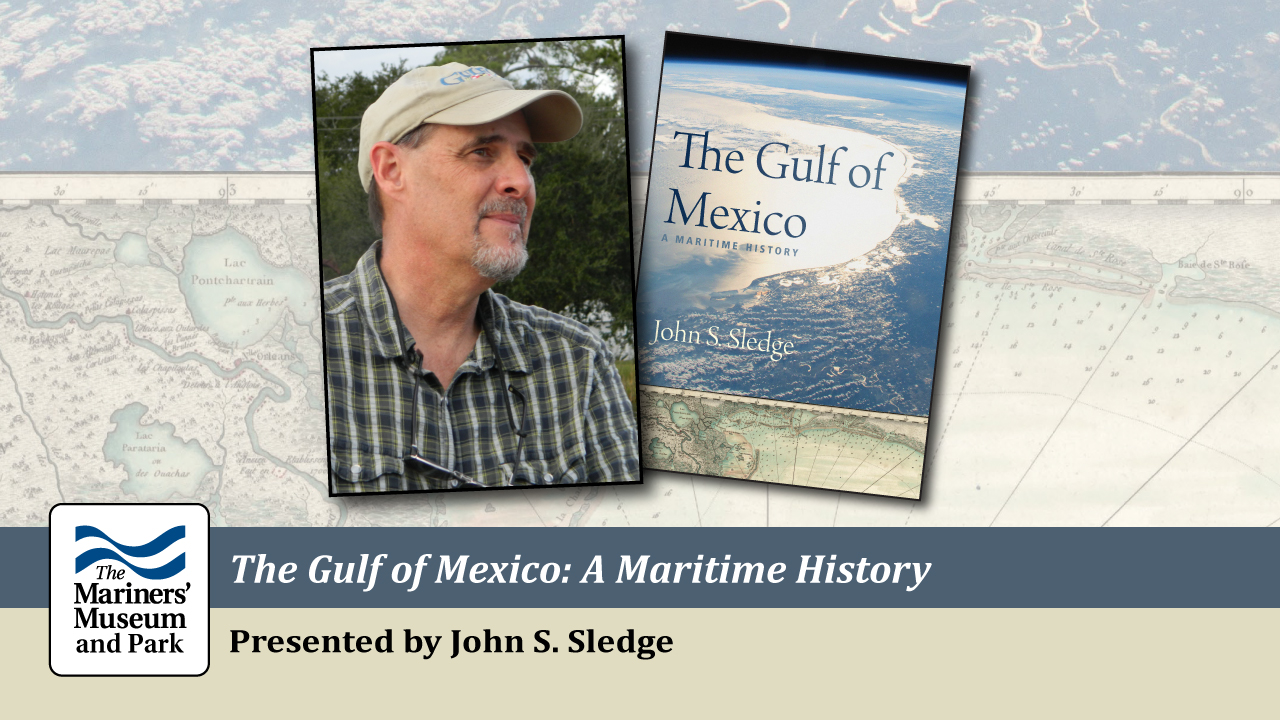 The Gulf of Mexico - The Mariners' Museum and Park