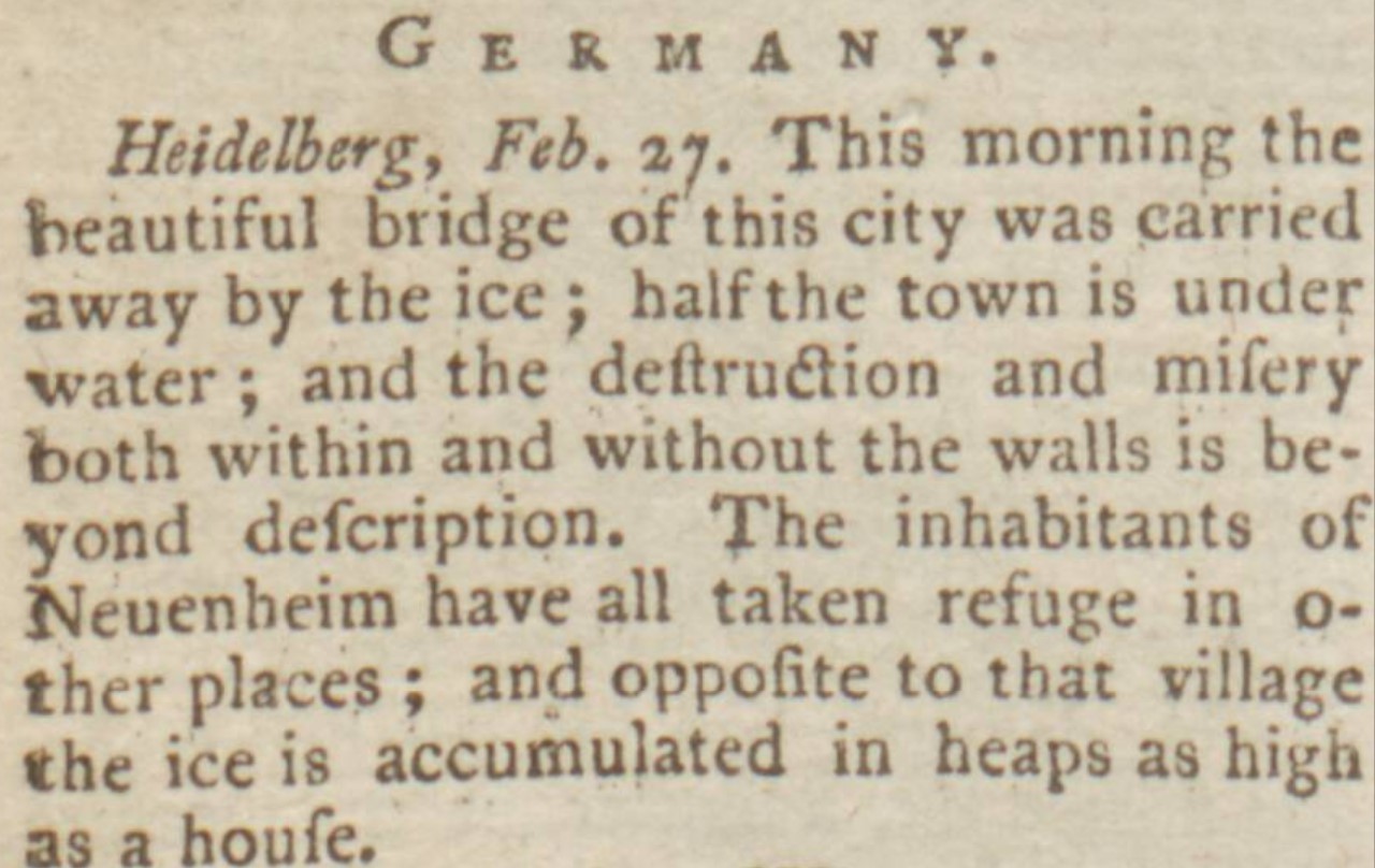 Article published in the March 1, 1784, Scots Magazine, describes the flooding and destruction of the Old Bridge over the Neckar River in Heidelberg.